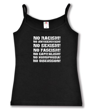 Trägershirt: No Racism! No Antisemitism! No Sexism! No Fascism! No Capitalism! No Homophobia! No Discussion