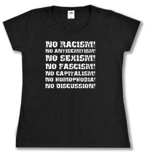 tailliertes T-Shirt: No Racism! No Antisemitism! No Sexism! No Fascism! No Capitalism! No Homophobia! No Discussion