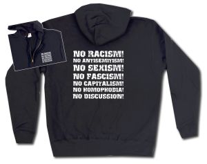 Kapuzen-Jacke: No Racism! No Antisemitism! No Sexism! No Fascism! No Capitalism! No Homophobia! No Discussion