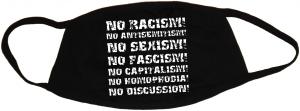 Mundmaske: No Racism! No Antisemitism! No Sexism! No Fascism! No Capitalism! No Homophobia! No Discussion