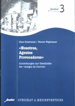 Broschüre: Nosotros, Agentes Provocadores