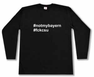 Longsleeve: #notmybayern #fckcsu
