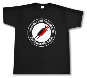 T-Shirt: Pandemie und trotzdem da - Durchgeimpfte Antifa