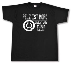 T-Shirt: Pelz ist Mord