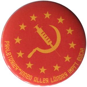 25mm Button: Proletarier aller Länder impft Euch!