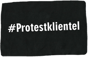 Aufnäher: #Protestklientel