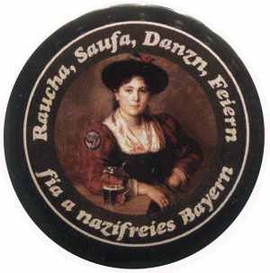 50mm Button: Raucha Saufa Danzn Feiern fia a nazifreies Bayern (Dirndl)