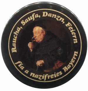 50mm Button: Raucha Saufa Danzn Feiern fia a nazifreies Bayern (Mönch)