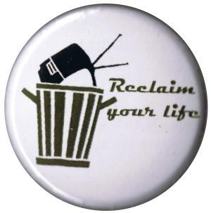 37mm Button: Reclaim Your Life