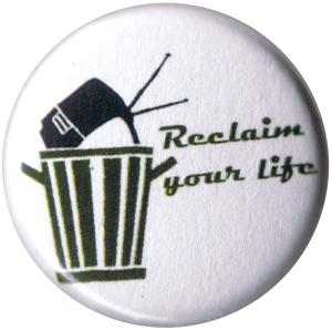 25mm Magnet-Button: Reclaim Your Life