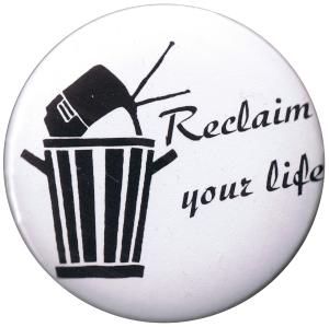50mm Button: Reclaim Your Life