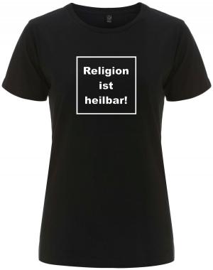 tailliertes Fairtrade T-Shirt: Religion ist heilbar!