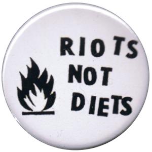 37mm Button: Riots not diets (schwarz/weiß)