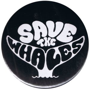 25mm Button: Save the Whales