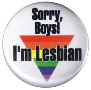 50mm Magnet-Button: Sorry, Boys! I'm Lesbian
