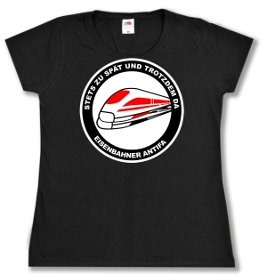 tailliertes T-Shirt: Stets zu spät und trotzdem da - Eisenbahner Antifa