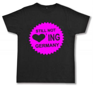 Fairtrade T-Shirt: Still Not Loving Germany
