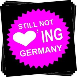 Aufkleber-Paket: Still Not Loving Germany