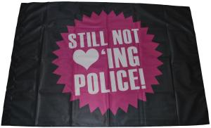Fahne / Flagge (ca. 150x100cm): Still not loving Police!