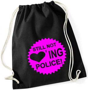 Sportbeutel: Still not loving Police! (pink)