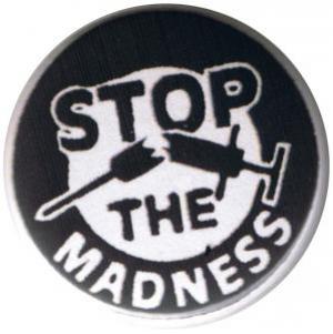 37mm Magnet-Button: Stop the Madness