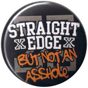 25mm Button: Straight Edge but not an asshole