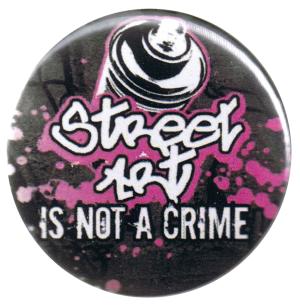 37mm Button: Streetart is not a Crime