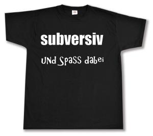 T-Shirt: subversiv und Spass dabei