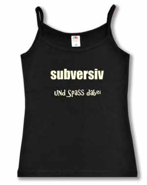 Trägershirt: subversiv und Spass dabei