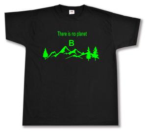 T-Shirt: There is no planet B