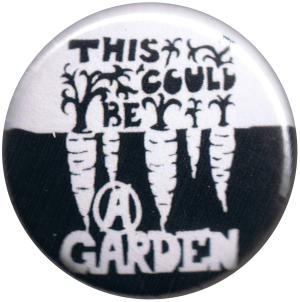 25mm Button: This could be a garden