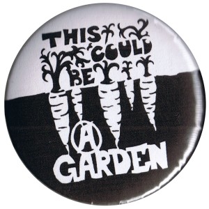50mm Button: This could be a garden