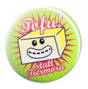 50mm Magnet-Button: Tofu! statt Tiermord