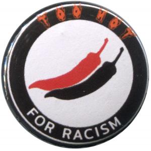 25mm Button: Too hot for racism