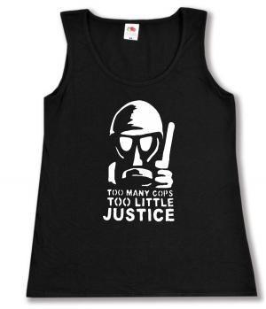 tailliertes Tanktop: Too many Cops - Too little Justice