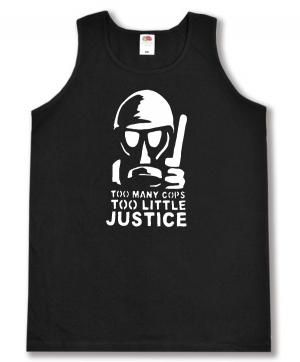 Tanktop: Too many Cops - Too little Justice