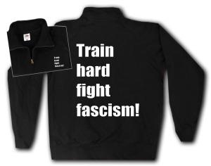 Sweat-Jacket: Train hard fight fascism !