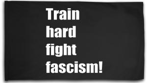 Fahne / Flagge (ca. 150x100cm): Train hard fight fascism !