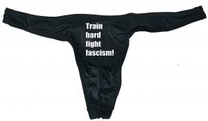 Herren Stringtanga: Train hard fight fascism !