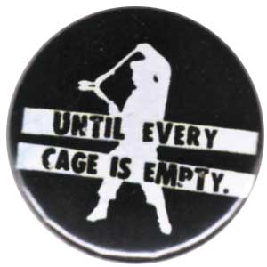 25mm Button: Until every cage is empty