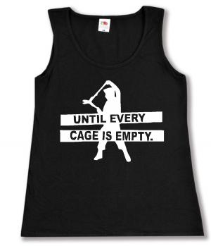 tailliertes Tanktop: Until every cage is empty