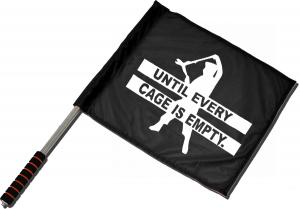 Fahne / Flagge (ca. 40x35cm): Until every cage is empty