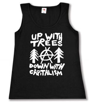 tailliertes Tanktop: Up with Trees - Down with Capitalism
