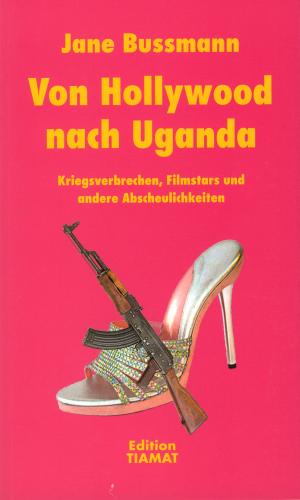 Buch: Von Hollywood nach Uganda