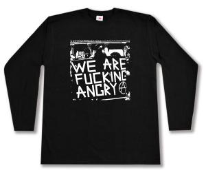 Longsleeve: We are fucking Angry!