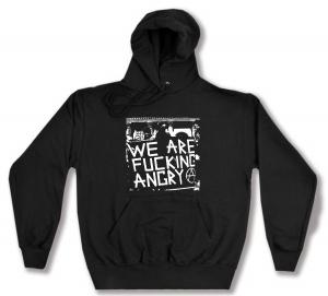 Kapuzen-Pullover: We are fucking Angry!