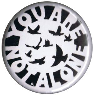 37mm Button: You are not alone