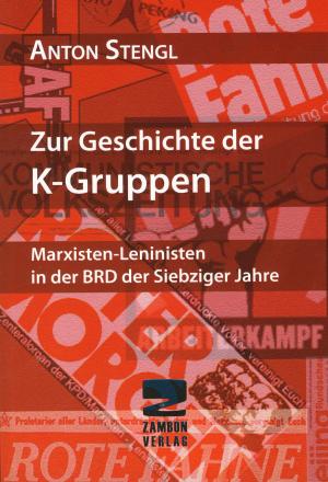 Buch: Zur Geschichte der K-Gruppen
