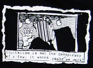 Capitalism is not the conspiracy of a few, it works because we work!