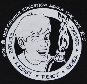 Refuse Resist React Rebel Revolt - for a worthwhile education learn the five ´R´s